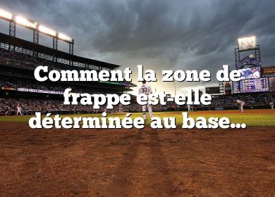 Comment la zone de frappe est-elle déterminée au baseball ?